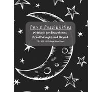 Pen & Possibilities: Notebook for Brainstorms, Breakthroughs, and Beyond 7.5 x 9.25 120 College Rules Pages