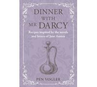 Pen Vogler Dinner with Mr Darcy (Copertina rigida)