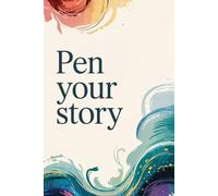 Pen Your Story: Notebook or Journal 6 x 9 inches with 120 pages Lined with 24 lines, good for Work, Note Taking, Writing