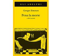 Pena la morte e altri racconti