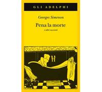 Pena la morte e altri racconti
