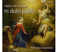Penalosa-Ensemble Hans Leo Hassler: In dulci jubilo (CD)