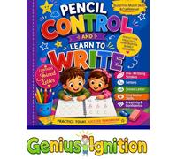 Pencil Control and Learn to Write 124 Pages Workbook for Kids: Pre-Writting Strokes, Step by Step Uppercase and Lowercase Joined Letter and Numbers, ... Dot, Color and Learn Fun Activities and Mazes