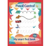 Pencil Control: My smart activity book