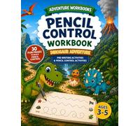 Pencil Control Workbook: DINOSAUR ADVENTURE | Pre-Writing Activities and Pencil Control Activities | Ages 3-5