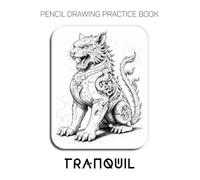 Pencil Drawing Practice Book - Tranquil: Mastering Ornamental Tiger Sculptures, Filigree Textures, and Cultural Design Rendering