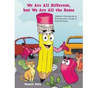 We Are All Different, but We Are All the Same: Children's Introduction to Diversity and a Variety of Positive Poems
