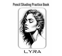 Pencil Shading Practice Book - Lyra