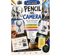 Pencil VS Camera: Crée ton monde dessiné et prends-le en photo