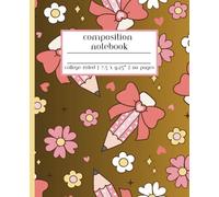 Pencil with Heart Valentine's Day Composition Notebook College Ruled: Line Journal for School, College Students, Work, Diary | 110 Pages, 7.5 x 9.25"