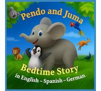 Pendo and Juma: The Runaway Penguin