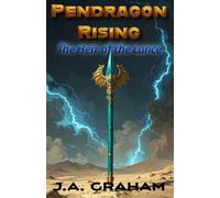Pendragon Rising: The Heir of the Lance: 1