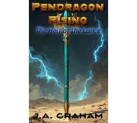 Pendragon Rising: The Heir of the Lance