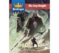Larry Ditillio – The Grey Knight – Manuale di campagna arturiano – Copertina rigida