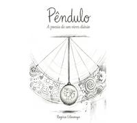 Pêndulo: A poesia de um viver diário