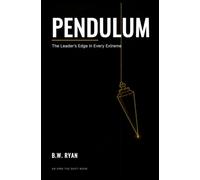 PENDULUM: The Leader's Edge in Every Extreme
