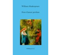 Pene d'amor perdute: (Edizione integrale)