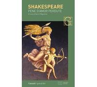 Pene d'amor perdute. Testo inglese a fronte