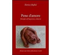 Pene d'amore. Dialoghi sull'impotenza e dintorni