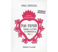 Pene d'amore. Manuale illustrato di sopravvivenza agli ex