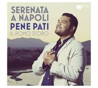 Pene Pati, Antonello Paliotti, Giulio d'Alessio & Il pomo d'oro - Serenata a Napoli