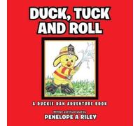 Penelope a Riley Duck, Tuck and Roll (Tascabile)