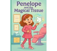 Penelope and the Magical Tissue