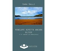 Penelope aspetta ancora Ulisse: e si compra un monolocale