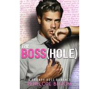 Penelope Bloom The Boss(hole) (Tascabile)
