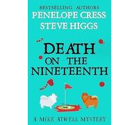 Penelope Cress Death on the Nineteenth (Tascabile) Mike Atwell Mystery