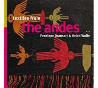 Penelope Dransart Helen Wolfe Textiles from the Andes (Tascabile)
