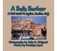 Penelope Dyan A Safe Harbor, A Kid's Guide To Cagliari, Sardinia, It (Tascabile)