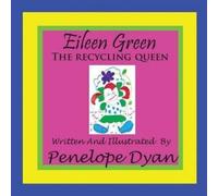 Penelope Dyan Eillen Green The Recycling Queen (Tascabile)