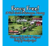 Penelope Dyan Fancy Free A Kid's Guide to Geiranger, Norway (Tascabile)