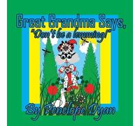 Penelope Dyan Great Grandma Says, "Don't be a lemming" (Tascabile)