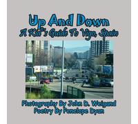 Penelope Dyan John D Weig Up And Down A Kid's Guide To Vigo, Sp (Tascabile)