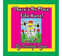 Penelope Dyan There's No Place Like Home (Tascabile)