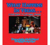 Penelope Dyan What Happens In Vegas. . .A Kid's Guide To Las Vegas, (Tascabile)