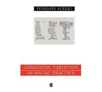 Penelope Eckert Language Variation as Social Practice (Tascabile)