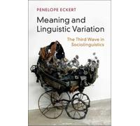 Penelope Eckert Meaning and Linguistic Variation (Tascabile)