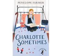 Penelope Farmer Charlotte Sometimes (Tascabile) Puffin Book