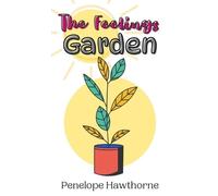 Penelope Hawthorne The Feelings Garden (Copertina rigida)