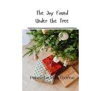 Penelope Hawthorne The Joy Found Under the Tree (Tascabile)