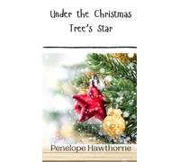 Penelope Hawthorne Under the Christmas Tree's Star (Copertina rigida)
