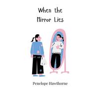 Penelope Hawthorne When the Mirror Lies (Copertina rigida)