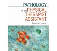 Penelope J. Lescher Pathology for the Physical Therapist Assistant (Tascabile)