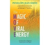 Penelope Jean Hayes The Magic of Viral Energy (Tascabile)