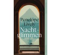 Penelope Lively Elif Shafak Ulrike Miller Nachtglimmen (Copertina rigida)