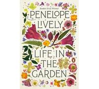 Penelope Lively Life in the Garden (Tascabile)