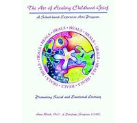 Penelope M. Simpson Anne Black The Art of Healing Childhood Grief (Tascabile)